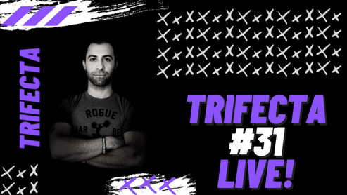 TRIFECTA #31 (LIVE!)
